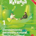 Conocimiento del medio 22 (LOMLOE) - Revuela 1º Educación Primaria SM 9788413924687