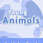 Young Animal (Activity Book) 3º Educación Primaria OXFORD 9780194646543