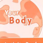 Your Body (Activity book) 4º Educación Primaria OXFORD 9780194646710