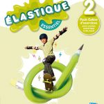 Élastique Essentiel 2. Cahier d'exercices 6º Educación Primaria OXFORD 9780190550110