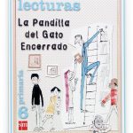 Lecturas 6. La Pandilla del Gato Encerrado 6º Educación Primaria SM 9788467507874