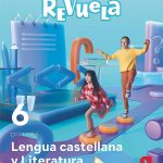 Lengua Castellana. Trimestres 23 - Revuela 6º Educación Primaria SM 9788498561784